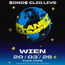 $ONO$ CLIQ live in Wien: Planet Kumpel Tour