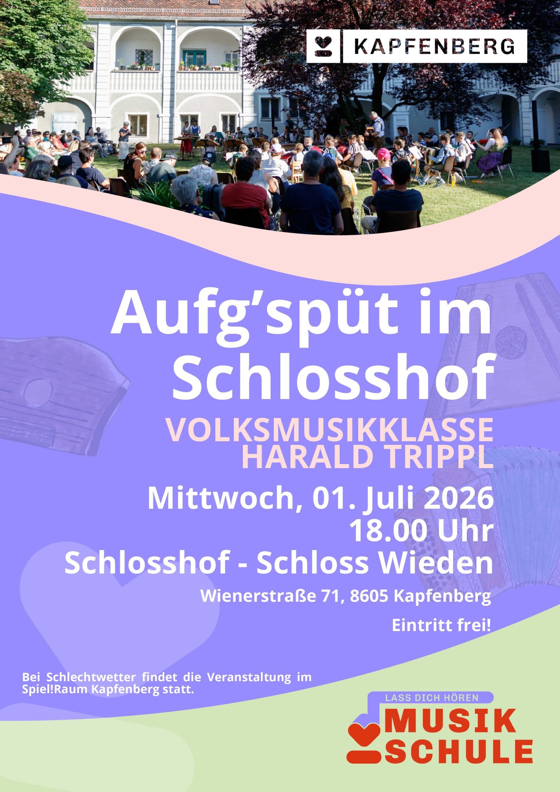 Aufg’spüt im Schlosshof