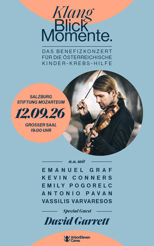 KlangBlickMomente � Benefizkonzert mit David Garrett (Special Guest)