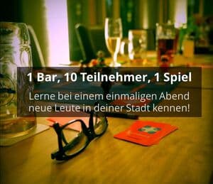 Socialmatch Wien � 1 Bar, 10 Teilnehmer, 1 Spiel