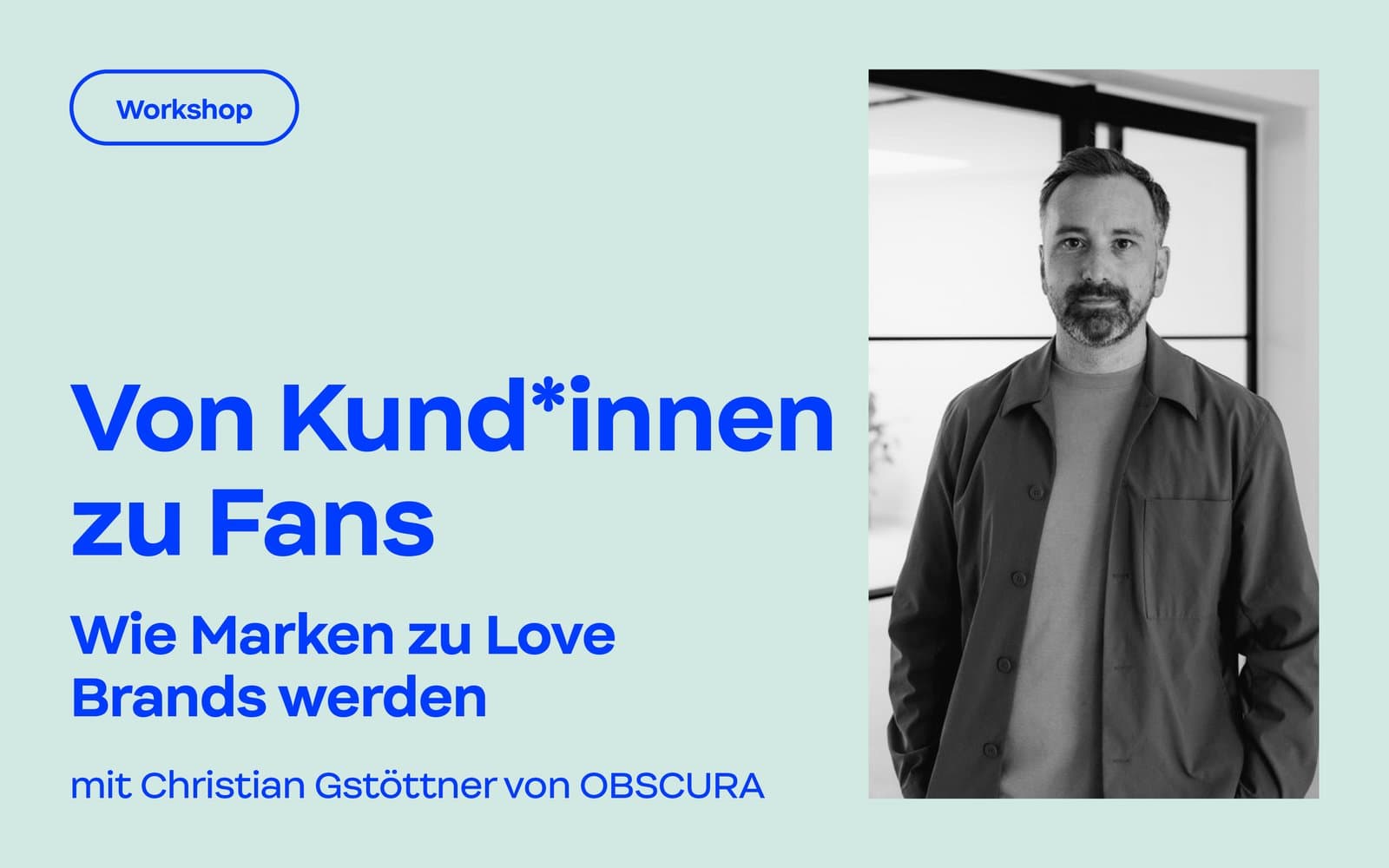 Workshop: Von Kund*innen zu Fans