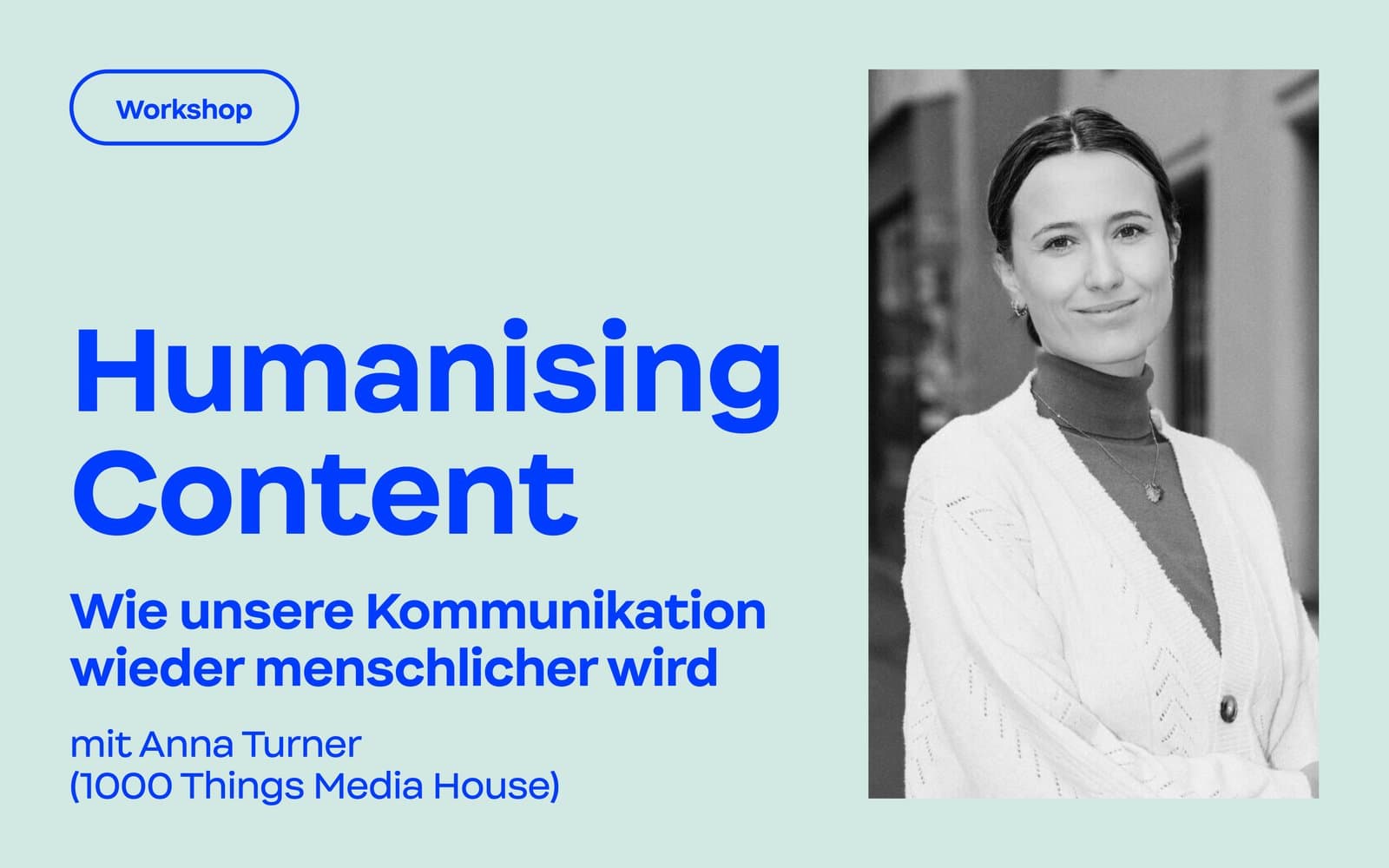 Workshop: Humanising Content