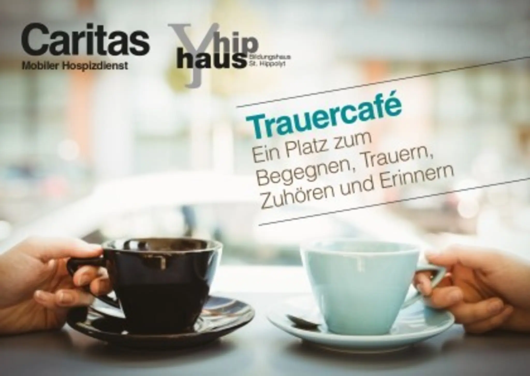 Trauercafé im hiphaus - Ein Raum zum Begegnen, Trauern, Zuhören und Erinnern