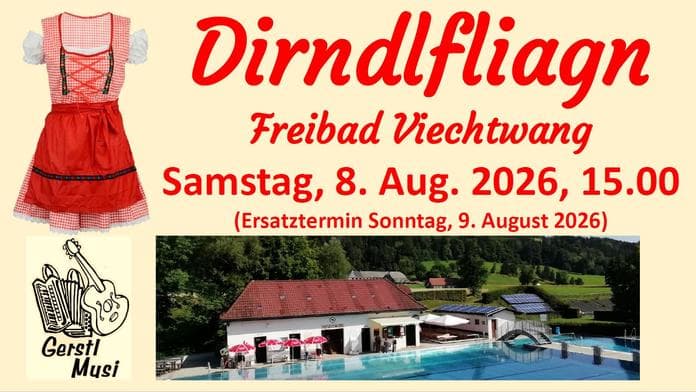 Dirndlfliagn im Freibad Viechtwang