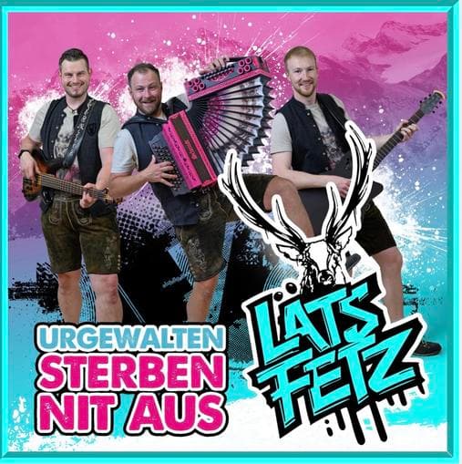Läts Fetz Live im Almstüberl