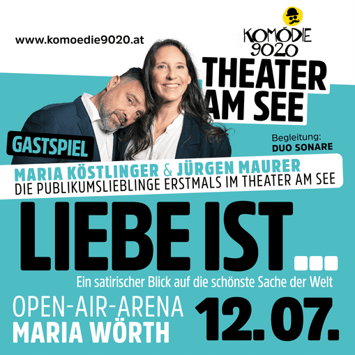 "Liebes ist ..." Gastspiel, M. Köstlinger & J. Maurer, Open Air