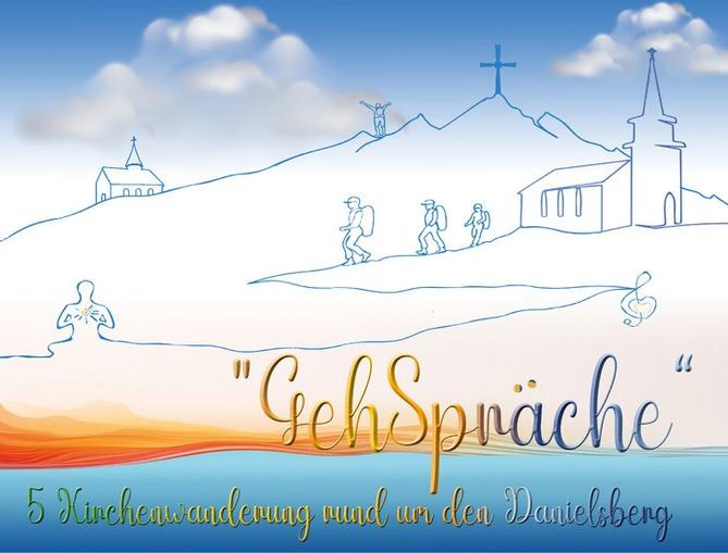 “GehSpräche”  5-Kirchen-Wanderung / Danielsberg