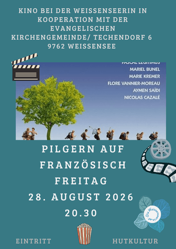 Kino bei der Weissenseerin - Pilgern auf Französisch