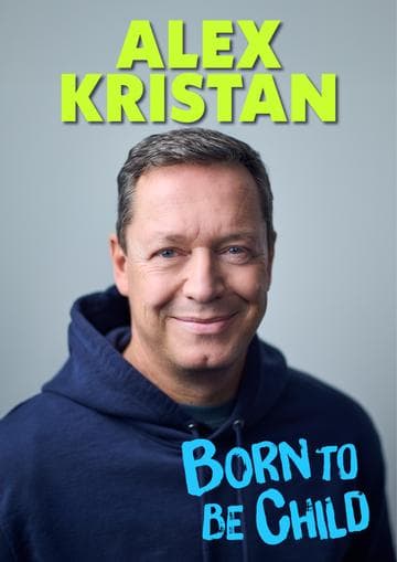 Alex Kristan - Born to be Child