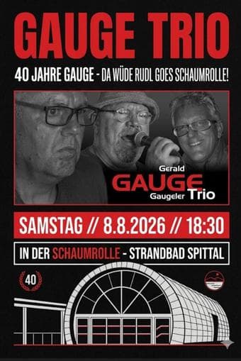 40 Jahre Gauge - da wüde Rudl goes Schaumrolle