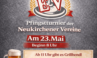 Pfingstturnier der Neukirchner Vereine