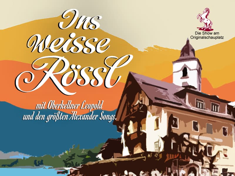Ausflug ins Weisse Rössl