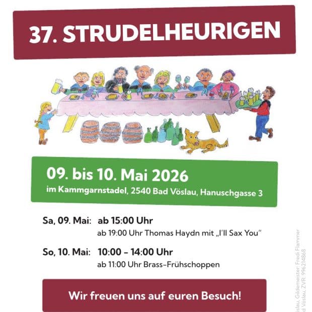 09. Mai
    
            
            bis 
    
        
        
                
            37. Strudelheuriger der Pfadfinder-Gilde Bad Vöslau