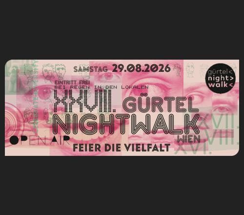 Gürtel NIGHTWALK XXVIII @ Cafe Concerto FELSENKELLER / AFTER SHOW PARTY mit DJ Monty Burns