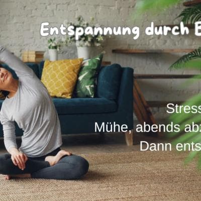 Entspannung durch Bewegung - Am Montagabend