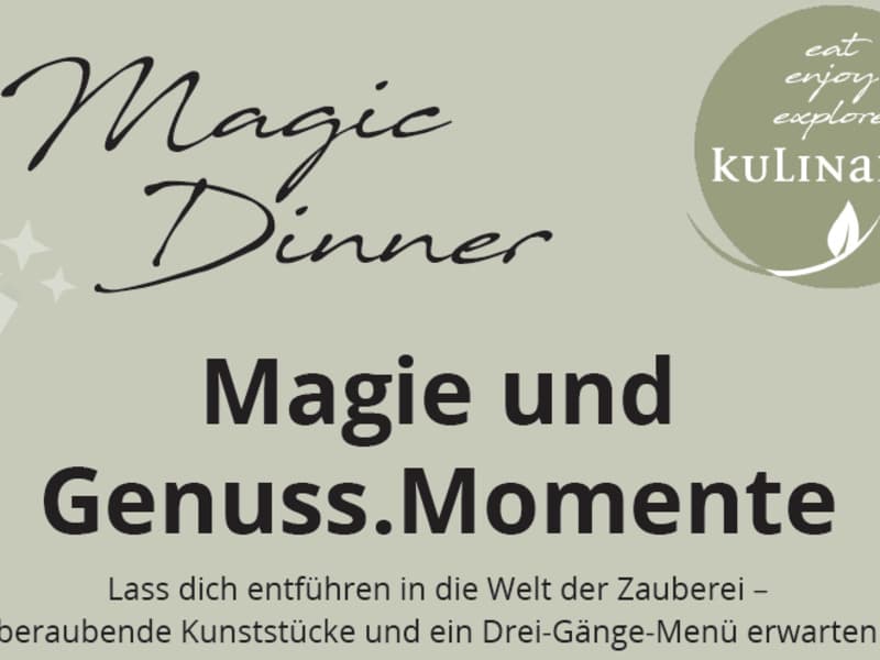 Magie und Genuss.Momente