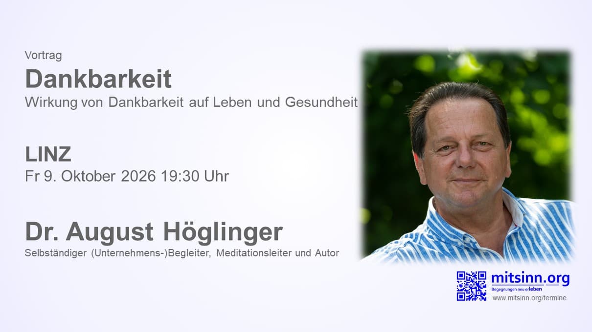 Vortrag: Dankbarkeit – Dr. August Höglinger