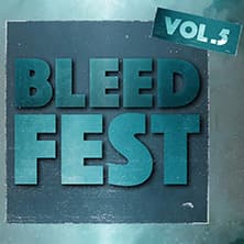 Bleedfest Vol. 5 + Streambleed, Pain Is & more