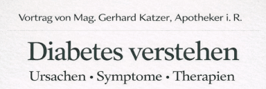 Vortrag – Diabetes verstehen
                   					 
                        			am 
um 18:00 Uhr