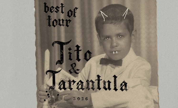 Tito & Tarantula - Best of Tour 2026
