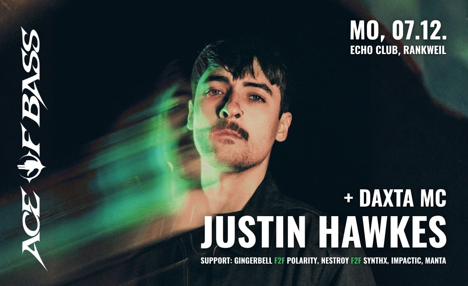 Justin Hawkes + F2F Special! (presented by ACE of Bass)