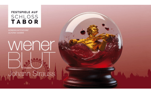 Schloss Tabor - Johann Strauss: Wiener Blut