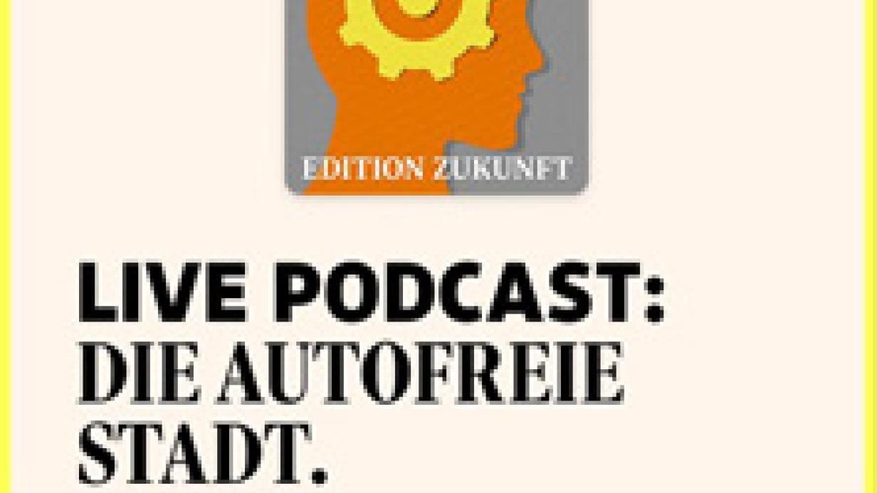 STANDARD Podcast "Edition Zukunft" live - Die autofreie Stadt
