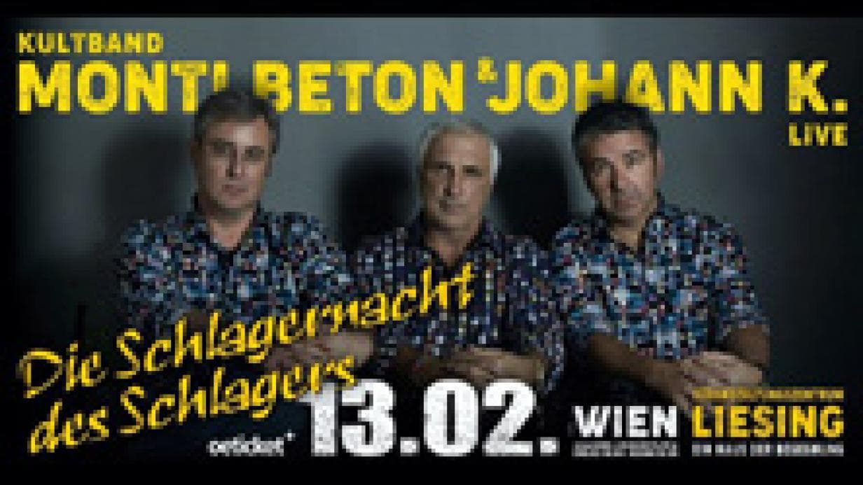 Monti Beton mit Johann K. - Die Schlagernacht des Schlagers