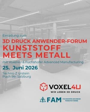 Kunststoff meets Metall � Einladung zum 2. 3D Druck Anwender-Forum bei Voxel4U