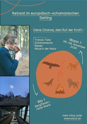 "Ruf der Kraft" - Retreat im europäisch schamanischen Setting