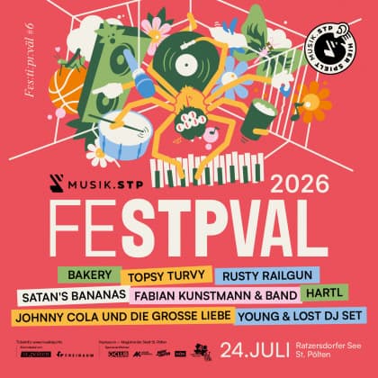 musik.stp Festpval 2026mit Bakery, Fabian Kunstmann, Topsy Turvy, Johnny Cola und die große Liebe, Hartl, Satan’s Bananas, Rusty Railgun und Yound & Lost DJ Set