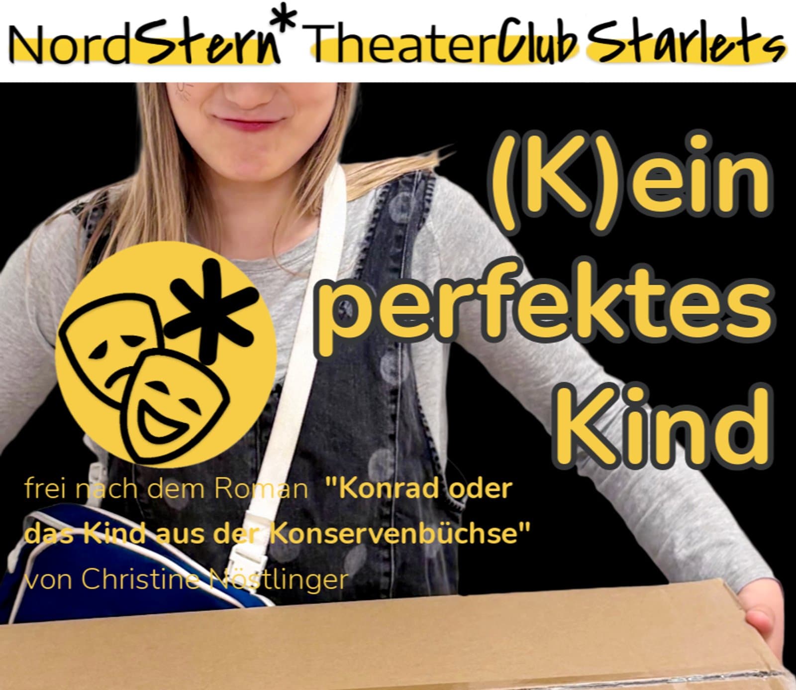 NordStern*TheaterClub Starlets: (K)EIN PERFEKTES KIND