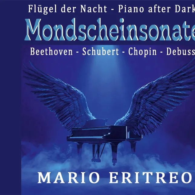 KLAVIERKONZERT - Mario Eritreo - Flügel der Nacht - Piano after Dark - Mondscheinsonate - Beethoven, Schubert, Chopin, Debussy