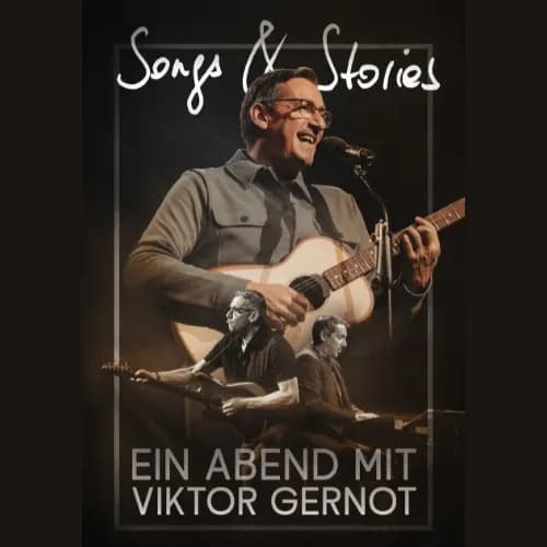 Ein Abend mit Viktor Gernot - Songs & Stories
