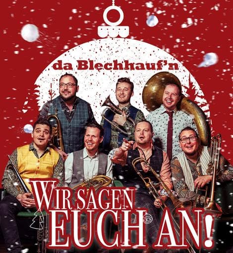 Da Blechhauf´n - Wir sagen euch an
