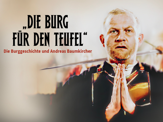 Andreas Baumkircher- Die Burg für den Teufel