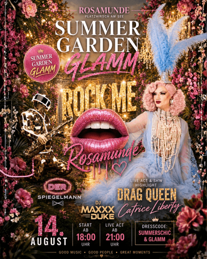 Summer Garden Glam mit DJ Maxx Duke, Der Spiegelmann+DRAG QUEEN Catrice Liberty