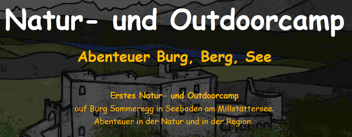Abenteuer Burg-Berg-See - Natur- und Outdoorcamp