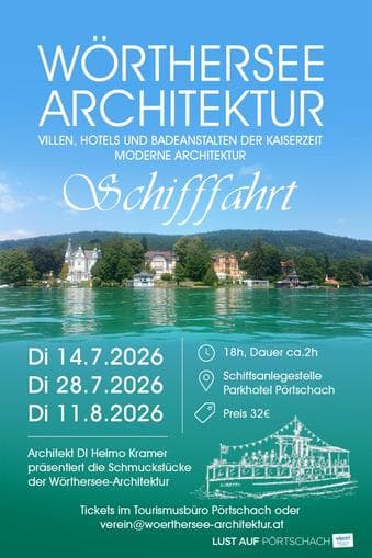 WÖRTHERSEE ARCHITECTURE BOAT TOUR Villas, Hotels, Bathhouses of the Imperial Era