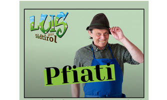 Luis aus Südtirol - Pfiati - Abschiedstour