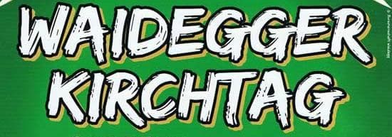 Waidegger Kirchtag