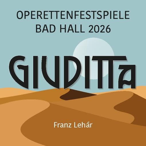 Giuditta - Operettenfestspiele Bad Hall