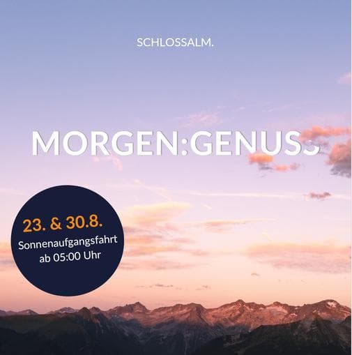 MORGEN:GENUSS auf der SCHLOSSALM
