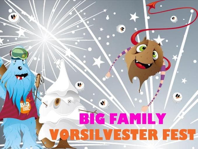 BIG Family Vorsilvester Fest