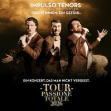 Impulso Tenors - Klassik trifft Pop