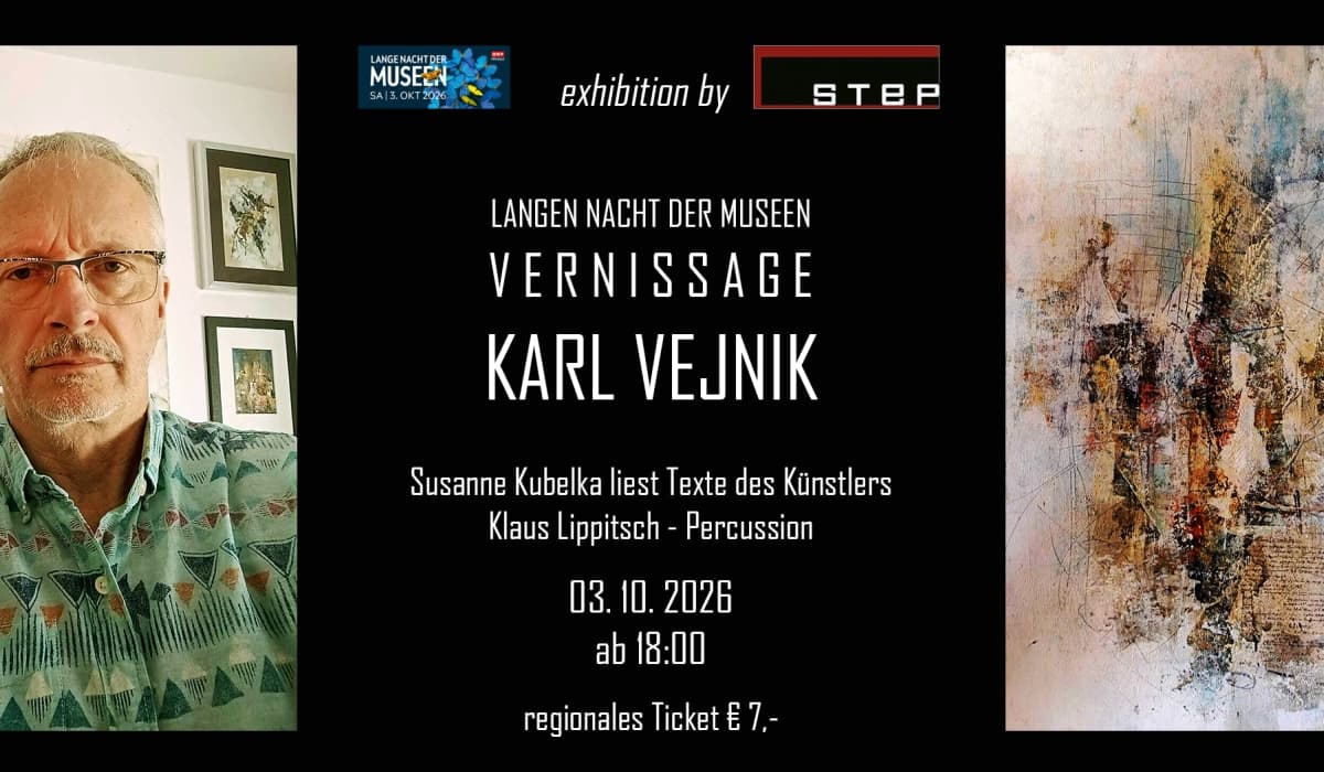 Langen Nacht der Museen - Vernissage - Karl Vejnik - „Wer, wenn nicht wir“