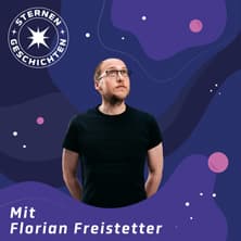 Florian Freistetter - Sternengeschichten Live