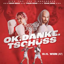 ok.danke.tschüss - Knutschen & Boxen Tour 2025
