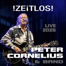 PETER CORNELIUS & BAND - !ZEiTLOS!