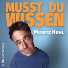 Moritz Hohl - Musst du wissen